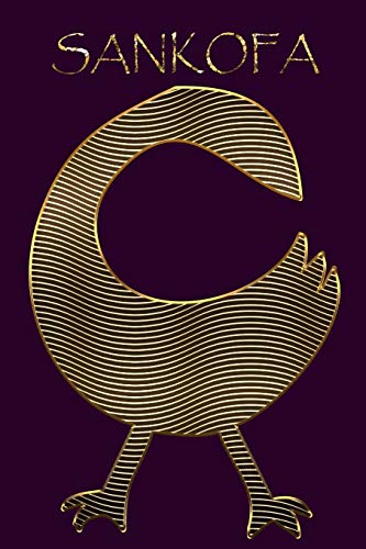 Stock image for SANKOFA: Bird Gold Adinkra Purple Softcover Note Book Diary | Lined Writing Journal Notebook | 100 Cream Pages | Ghanaian Asante Remembering & Learning | Ghana Africa African Symbols for sale by Revaluation Books