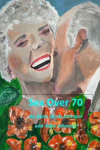 Stock image for Sex Over 70 for sale by SecondSale