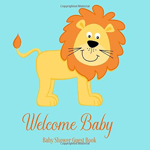 Stock image for Baby Shower Guest Book Welcome Baby: Lion King Safari Animal Theme Decorations | Boy Sign in Guestbook Keepsake with Address, Baby Predictions, Advice for Parents, Wishes, Photo Gift Log for sale by Big River Books