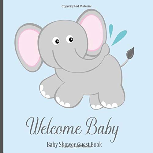 Stock image for Baby Shower Guest Book Welcome Baby: Elephant Blue Safari animal Theme Decorations | Boy Sign in Guestbook Keepsake with Address, Baby Predictions, Advice for Parents, Wishes, Photo & Gift Log for sale by Revaluation Books