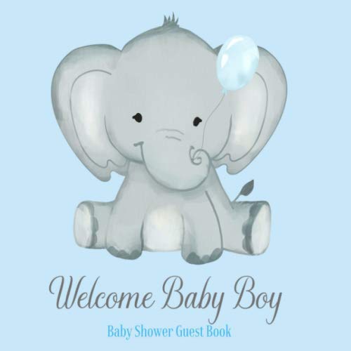 Stock image for Baby Shower Guest Book Welcome Baby Boy: Elephant Blue & Grey Safari Animal Theme Decorations | Sign in Guestbook Keepsake with Address, Baby Predictions, Advice for Parents, Wishes, Photo & Gift Log for sale by Revaluation Books