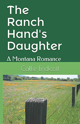 Stock image for The Ranch Hand's Daughter: A Montana Romance for sale by Revaluation Books