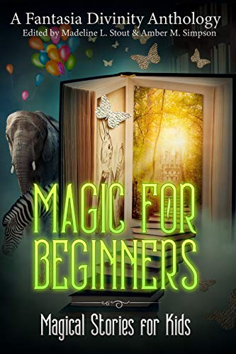 Stock image for Magic for Beginners: A Charity Anthology for Kids for sale by ThriftBooks-Atlanta