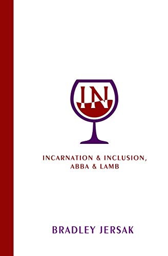 Beispielbild fr IN: Incarnation Inclusion, Abba Lamb zum Verkauf von Zoom Books Company