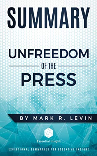 Beispielbild fr Summary: Unfreedom of the Press - by Mark R. Levin zum Verkauf von HPB-Movies