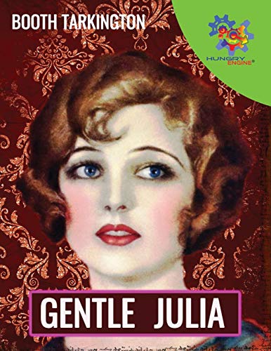 9781082479960: Gentle Julia: Published in 1922