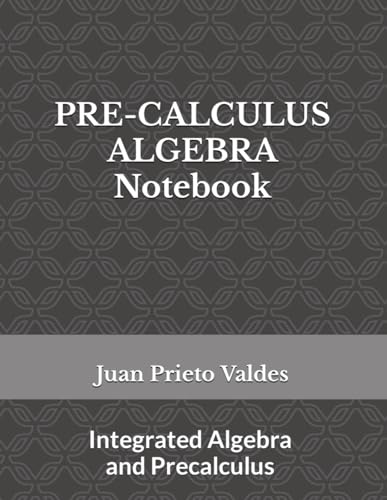 Imagen de archivo de PRE-CALCULUS ALGEBRA Notebook a la venta por Revaluation Books