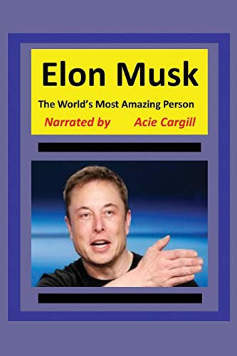 Beispielbild fr The World's Most Amazing Person, Elon Musk zum Verkauf von Lucky's Textbooks