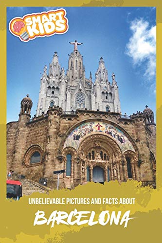 Beispielbild fr Unbelievable Pictures and Facts About Barcelona zum Verkauf von Better World Books