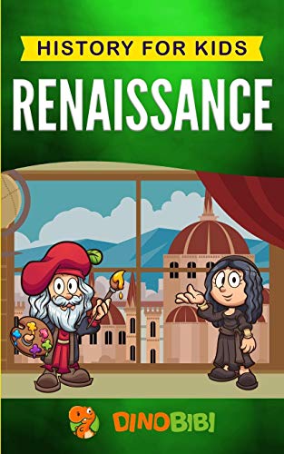 Beispielbild fr Renaissance: History for kids: A Captivating Guide to a Remarkable Period in European History zum Verkauf von SecondSale