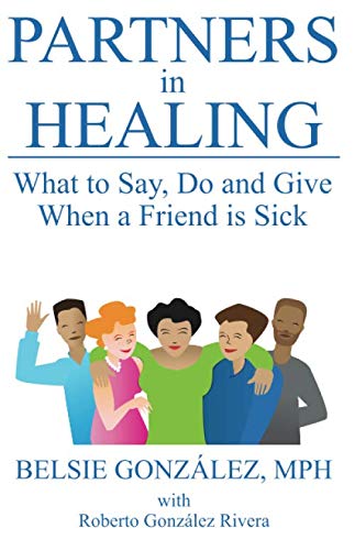 Imagen de archivo de Partners in Healing: What to Say, Do and Give When a Friend is Sick a la venta por Goodwill of Colorado