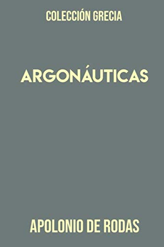 Imagen de archivo de Coleccin Grecia. Argonuticas a la venta por Revaluation Books