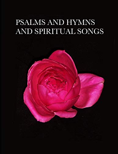 Beispielbild fr Psalms and Hymns and Spiritual Songs zum Verkauf von Lucky's Textbooks