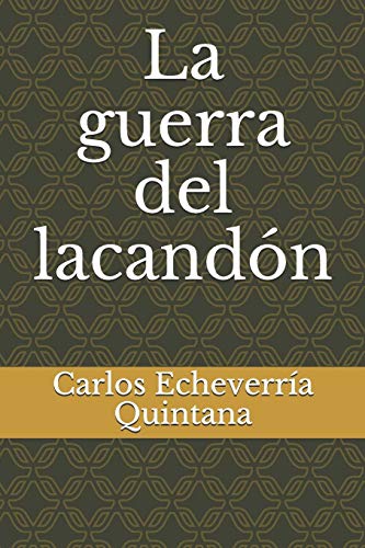 Imagen de archivo de La guerra del lacandn (Spanish Edition) a la venta por Lucky's Textbooks