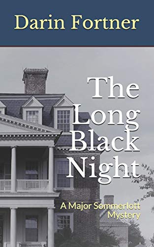 Imagen de archivo de The Long Black Night: A Major Sommerlott Mystery a la venta por Lucky's Textbooks