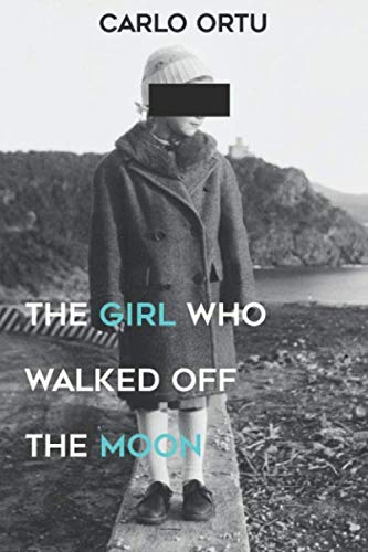 Beispielbild fr The Girl Who Walked Off The Moon zum Verkauf von AwesomeBooks