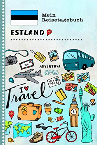 Stock image for Estland Mein Reisetagebuch: Kinder Reise Aktivittsbuch zum Ausfllen, Eintragen, Malen, Einkleben A5 - Ferien unterwegs Tagebuch zum Selberschreiben - Urlaubstagebuch Journal fr Mdchen, Jungen for sale by Revaluation Books