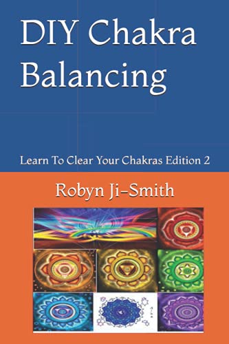 9781082816987: DIY Chakra Balancing: The Art of Connecting To Your Higher Self (Self-Healing By Beauty Pathways Academy)