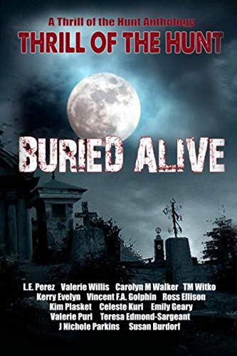 Beispielbild fr Thrill of the Hunt: Buried Alive zum Verkauf von Revaluation Books