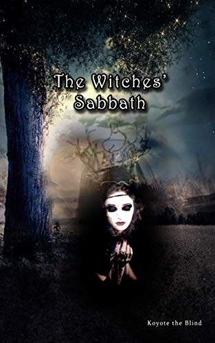 Stock image for The Witches' Sabbath: The Tantra of Liberation and the Heresy of Sexual Power (Spiritual Technologies) for sale by SecondSale
