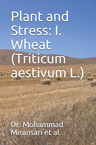 Stock image for Plant and Stress: I. Wheat (Triticum aestivum L.) for sale by Lucky's Textbooks