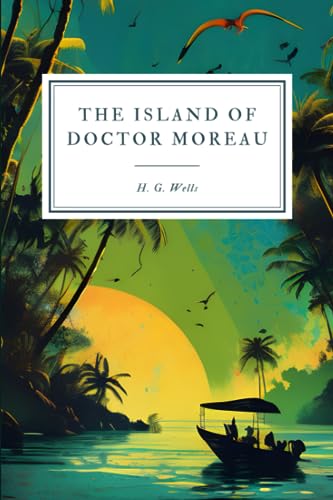 9781083044976: The Island of Doctor Moreau: A Posibility