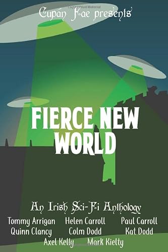Beispielbild fr Fierce New World: An Irish Sci-Fi Anthology zum Verkauf von Revaluation Books