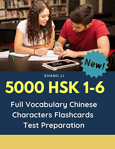 Stock image for 5000 HSK 1-6 Full Vocabulary Chinese Characters Flashcards Test Preparation: Practice Mandarin Chinese dictionary guide books complete words reader standard course. Easy to remember all vocabulary list level 1,2,3,4,5,6 to prepare for real test exam. for sale by THE SAINT BOOKSTORE