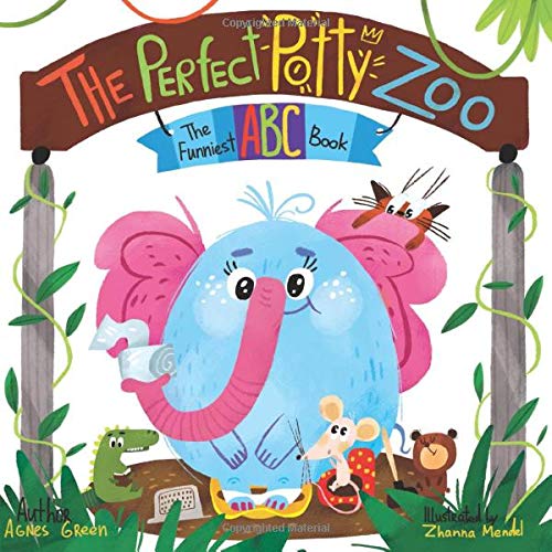 Stock image for The Perfect Potty Zoo: The Funniest ABC Book (The Funniest ABC Books, Band 1) for sale by Buchpark