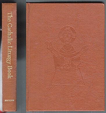 Beispielbild fr The Catholic Liturgy Book : The People's Complete Service Book zum Verkauf von Better World Books