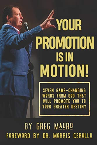 Beispielbild fr Your Promotion Is In Motion!: Seven Game-Changing Words From God That Will Promote You To Your Greater Destiny zum Verkauf von ThriftBooks-Dallas