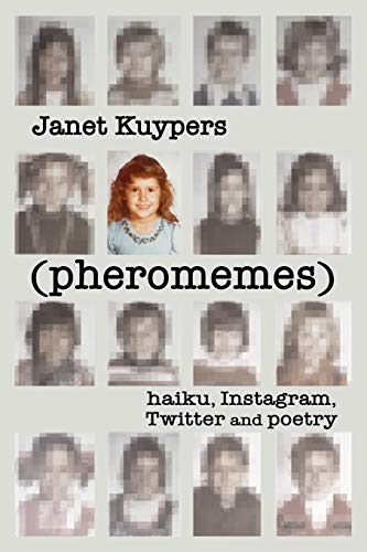Stock image for (pheromenes) haiku, Instagram, Twitter, and poetry for sale by Lucky's Textbooks