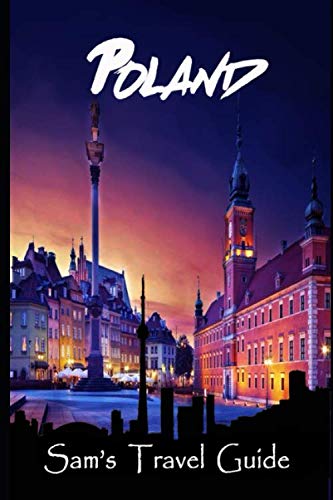 Beispielbild fr Poland: Essential Travel Tips   all you NEED to know zum Verkauf von Revaluation Books