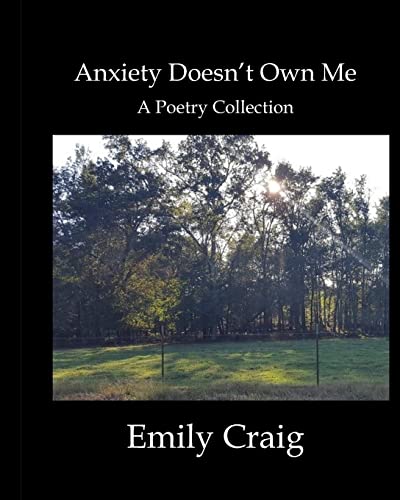 Stock image for Anxiety Doesn't Own Me: A Poetry Collection for sale by Lucky's Textbooks
