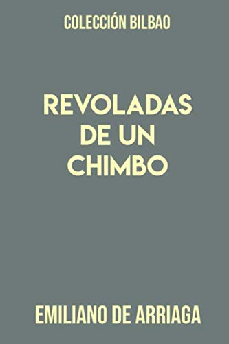 Imagen de archivo de Coleccin Bilbao. Revoladas de un chimbo a la venta por Revaluation Books