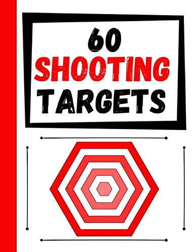 Imagen de archivo de 60 Shooting Targets: Large Paper Perfect for Rifles / Firearms / BB / AirSoft / Pistols / Archery & Pellet Guns a la venta por THE SAINT BOOKSTORE