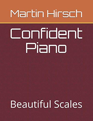 Beispielbild fr Confident Piano: Beautiful Scales zum Verkauf von Lucky's Textbooks
