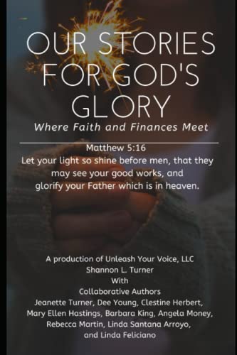 Beispielbild fr Our Stories for God's Glory: Where Faith and Finances Meet zum Verkauf von Revaluation Books