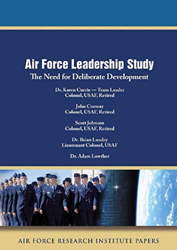 Stock image for Air Force Leadership Study: The Need for Deliberate Development for sale by Revaluation Books