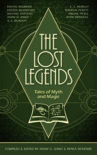 Beispielbild fr The Lost Legends: Tales of Myth and Magic zum Verkauf von HPB Inc.