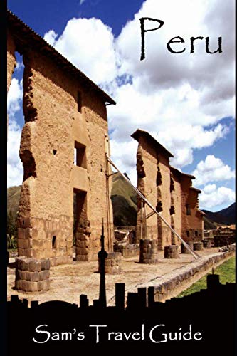 Stock image for Peru: Essential Travel Tips   all you NEED to know for sale by Revaluation Books