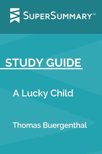 Stock image for Study Guide: A Lucky Child by Thomas Buergenthal (SuperSummary) for sale by Revaluation Books