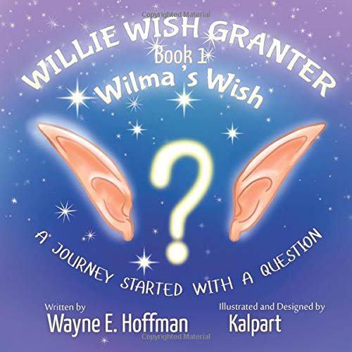 Stock image for Willie Wish Granter Book 1: Wilma's Wish for sale by SecondSale
