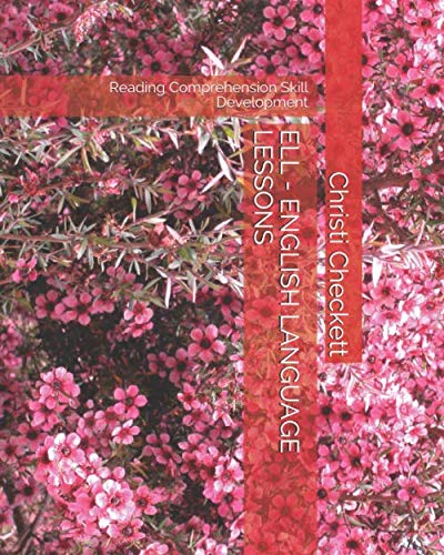 Stock image for ELL - ENGLISH LANGUAGE LESSONS: Reading Comprehension Skill Development for sale by Revaluation Books
