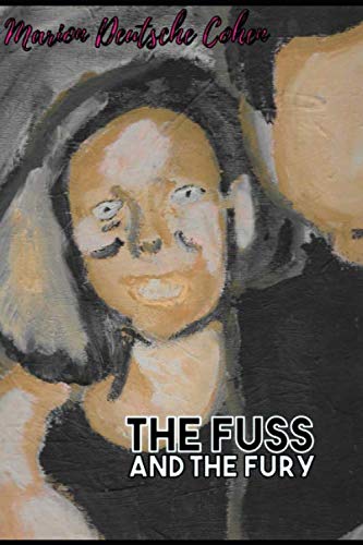 Beispielbild fr The Fuss and the Fury zum Verkauf von Revaluation Books