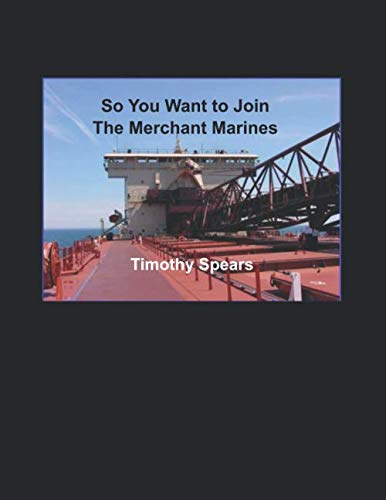 Stock image for So You Want to Join The Merchant Marines for sale by Revaluation Books