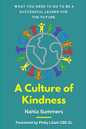 Stock image for A Culture of Kindness: For the leaders of the future. for sale by AwesomeBooks