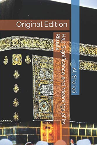 9781086031904: Hajj: Significance and Meanings of its Rituals: Original Edition