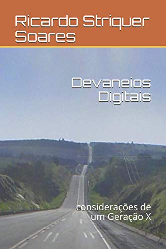 Stock image for Devaneios Digitais: consideraes de um Gerao X for sale by Revaluation Books