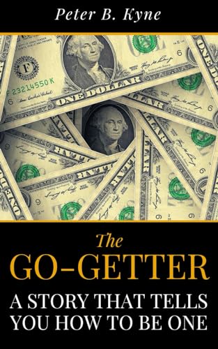 Beispielbild fr The Go-Getter: A Story That Tells You How To Be One zum Verkauf von Buchpark